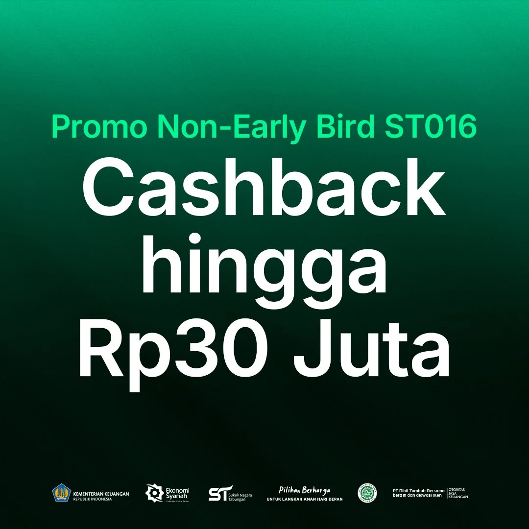PROMO! Beli SBN ST016 di Bibit, Cashback hingga Rp30 Juta (Non Early Bird)